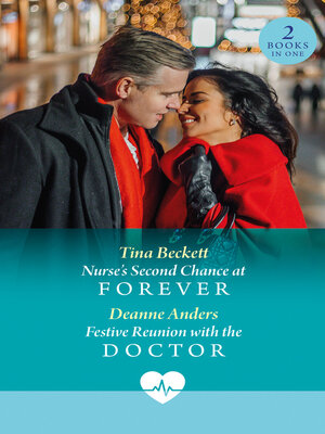 cover image of Nurse's Second Chance At Forever / Festive Reunion With the Doctor